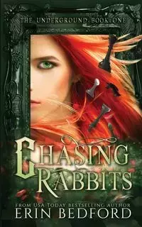 Chasing Rabbits - Erin Bedford