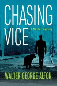 Chasing Vice - Alton Walter George