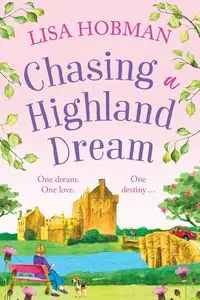 Chasing a Highland Dream - Lisa Hobman