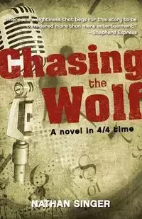 Chasing the Wolf - Nathan Singer