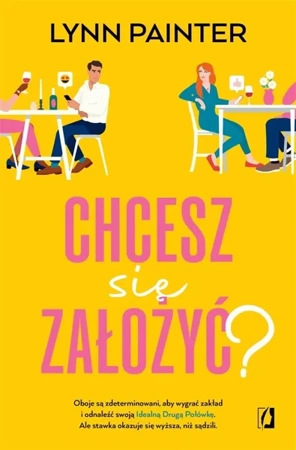 Chcesz się założyć? - Lynn Painter