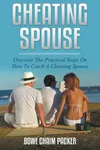 Cheating Spouse - Packer Bowe