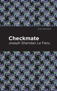 Checkmate - Le Joseph Sheridan Fanu