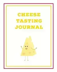 Cheese Tasting Journal - Newton Amy