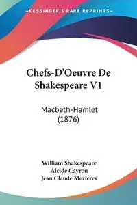 Chefs-D'Oeuvre De Shakespeare V1 - William Shakespeare