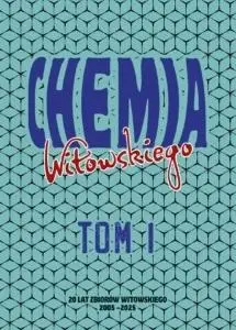 Chemia. Matura 2005-2025. Zbiór zadań. Tom 1 - Dariusz Witowski, Jan Sylwester Witowski