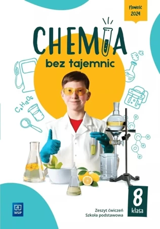 Chemia SP 8 Chemia bez tajemnic ćw. - Joanna Wilmańska, Tomasz Manszewski, Aleksandra K