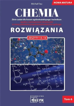 Chemia Zbiór zadań LO Rozwiązania do zeszyt. 13-14 - Michał Fau - 2023