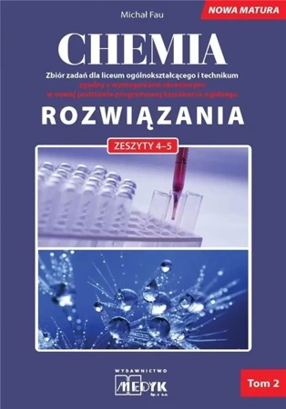 Chemia Zbiór zadań LO Rozwiązania do zeszytów 4-5 - Michał Fau