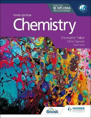 Chemistry for the IB Diploma. Third edition - Christopher Talbot, Chris Davison, David Fairley