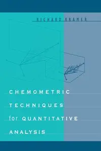 Chemometric Techniques for Quantitative Analysis - Richard Kramer