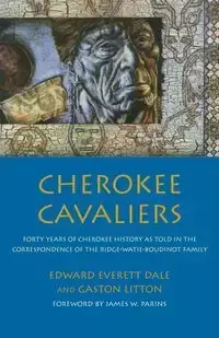 Cherokee Cavaliers - Dale Edward Everett