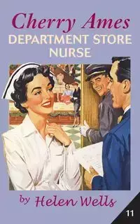 Cherry Ames, Department Store Nurse - Helen Wells