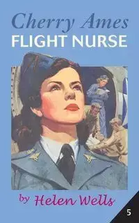 Cherry Ames, Flight Nurse - Helen Wells