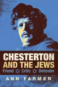 Chesterton and the Jews - Ann Farmer