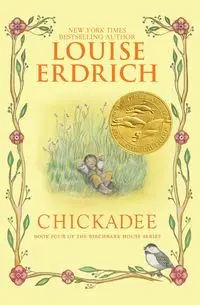 Chickadee - Louise Erdrich