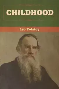 Childhood - Leo Tolstoy