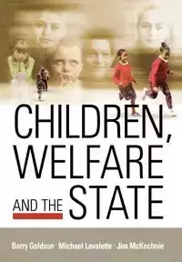 Children, Welfare and the State - Goldson Barry