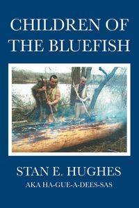 Children of the Bluefish - Stan Hughes