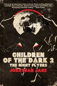 Children of the Dark 2 - Jonathan Janz