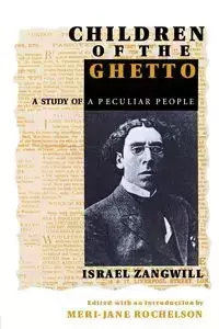 Children of the Ghetto - Israel Zangwill