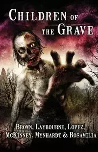 Children of the Grave - Joe McKinney