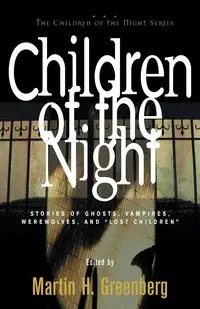 Children of the Night - Martin Harry Greenberg