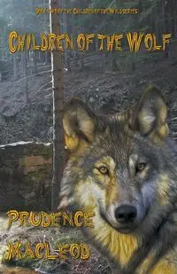 Children of the Wolf - Prudence MacLeod