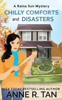 Chilly Comforts and Disasters - Anne R. Tan