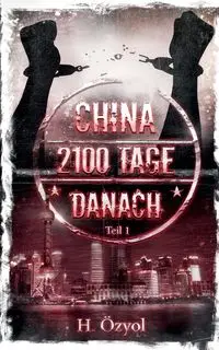 China- 2100 Tage Danach - Özyol Hamza