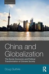 China and Globalization - Doug Guthrie