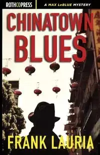 Chinatown Blues - Frank Lauria