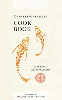 Chinese-Japanese Cook Book - Watanna Onoto