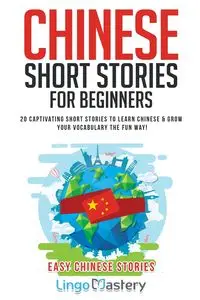 Chinese Short Stories For Beginners - Lingo Mastery