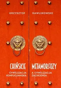 Chińskie metamorfozy - Krzysztof Gawlikowski