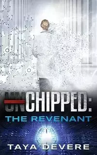 Chippedː The Revenant - DeVere Taya