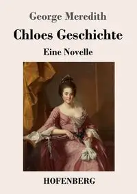 Chloes Geschichte - Meredith George