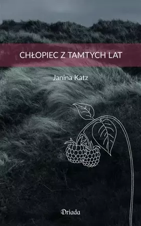 Chłopiec z tamtych lat - Janina Katz, Bogusława Sochańska