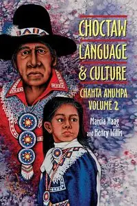 Choctaw Language and Culture - Marcia Haag