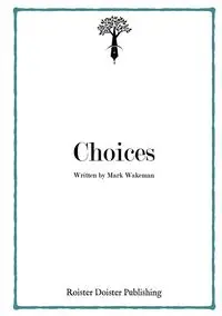 Choices - Mark Wakeman