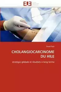 Cholangiocarcinome du hile - FUKS-D