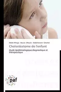 Cholestéatome de l'enfant - Collectif