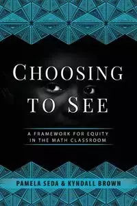 Choosing to See - Pamela Seda