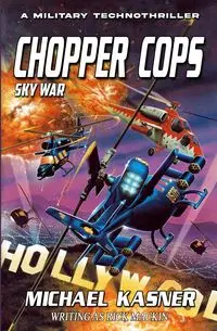 Chopper Cops - Michael Kasner