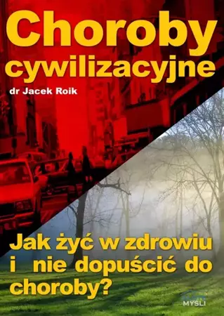 Choroby cywilizacyjne (Wersja elektroniczna (PDF)) - Jacek Roik