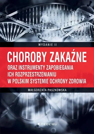 Choroby zakaźne oraz instrumenty zapobiegania.. - Małgorzata Paszkowska