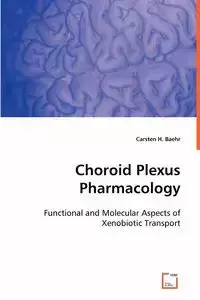 Choroid Plexus Pharmacology - Baehr Carsten H.