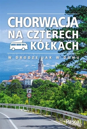 Chorwacja na czterech kółkach - praca zbiorowa