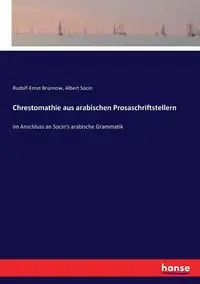 Chrestomathie aus arabischen Prosaschriftstellern - Albert Socin