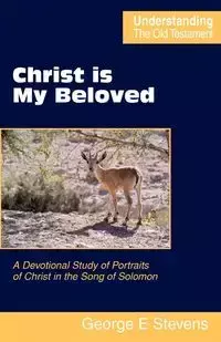 Christ is My Beloved - George Stevens E